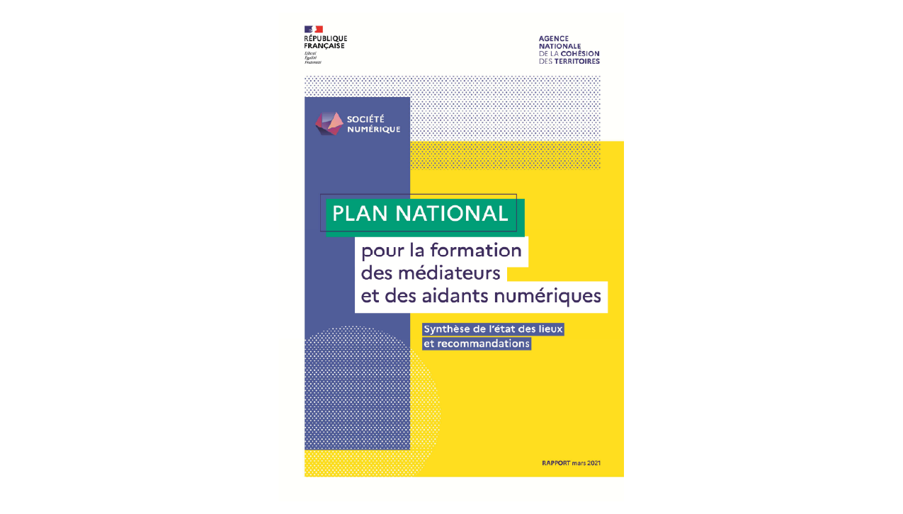 Plan national pour la formation des médiateurs et aidants numériques|Agence nati