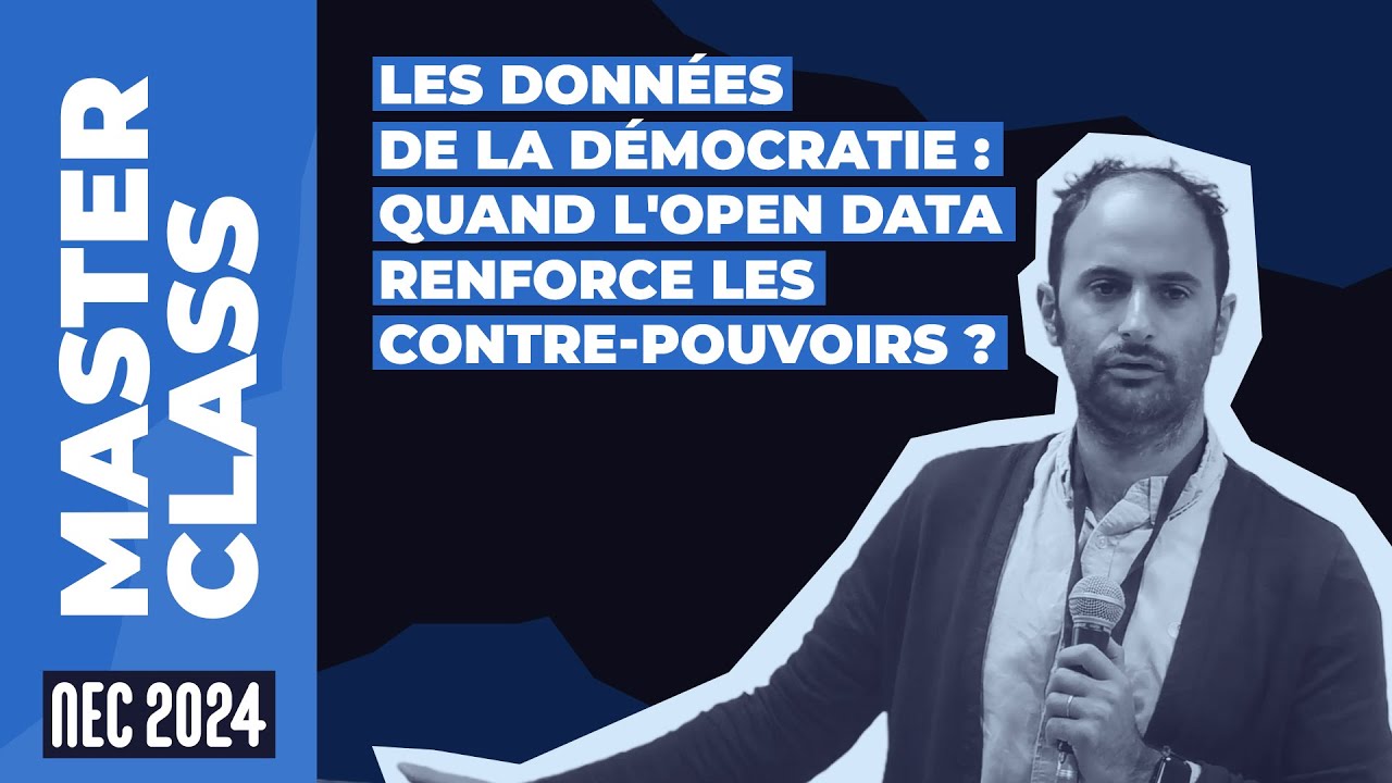 Les données de la démocratie : quand l'open data renforce les contre-pouvoirs ? #NEC24