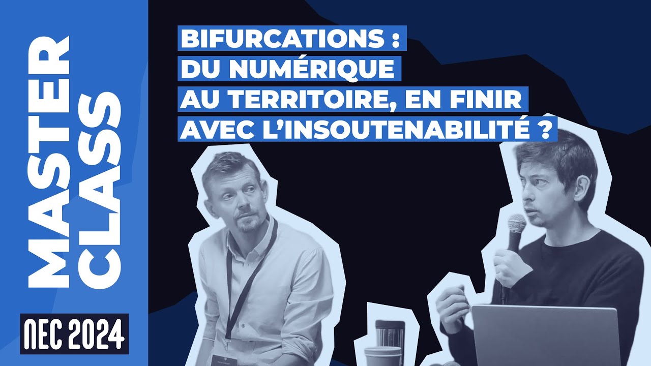 Bifurcations : du numérique au territoire, en finir avec l'insoutenabilité ? #NEC24