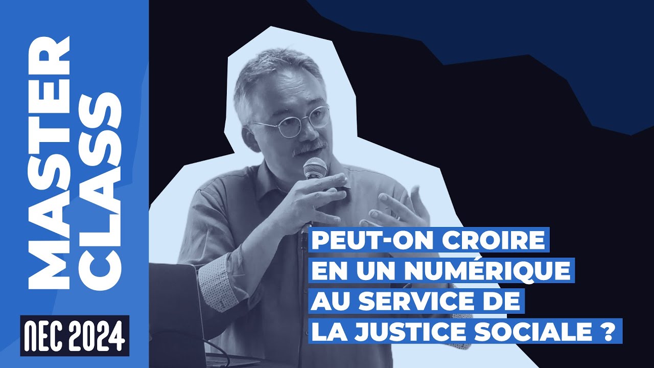 Peut-on croire en un numérique au service de la justice sociale ? #NEC24