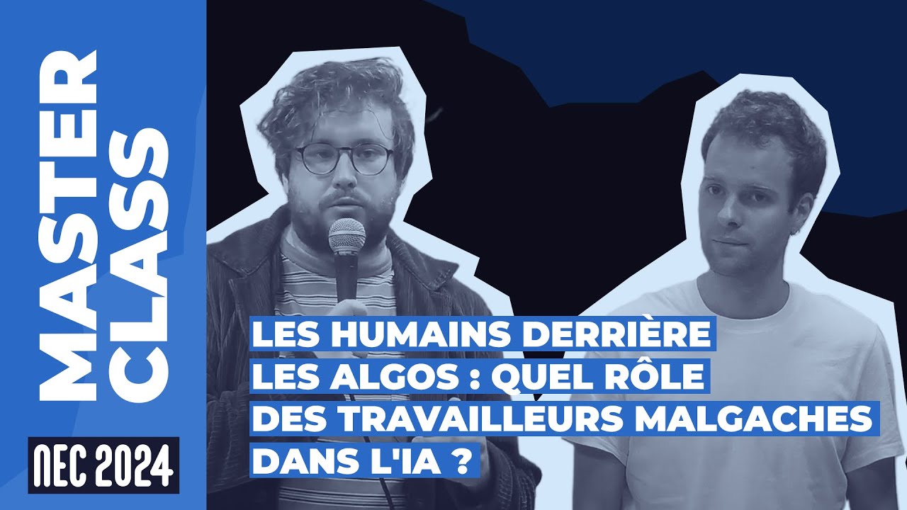 Les humains derrière les algos : quel rôle des travailleurs malgaches dans l'IA ? #NEC24