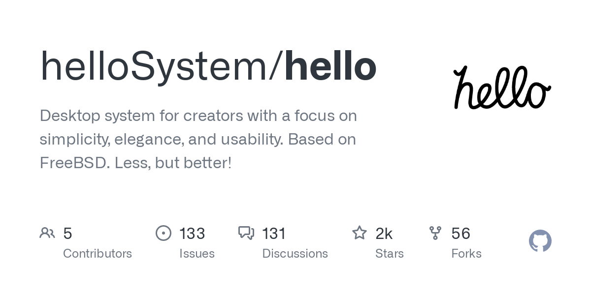 GitHub - helloSystem/hello: Desktop system for creators with a focus on simplicity, elegance, and usability. Based on FreeBSD. Less, but better!