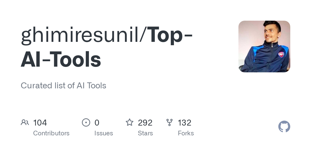 GitHub - ghimiresunil/Top-AI-Tools: Curated list of AI Tools