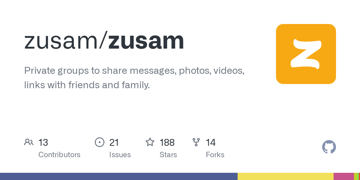 GitHub - zusam/zusam: Private groups to share messages, photos, videos, links with friends and family.