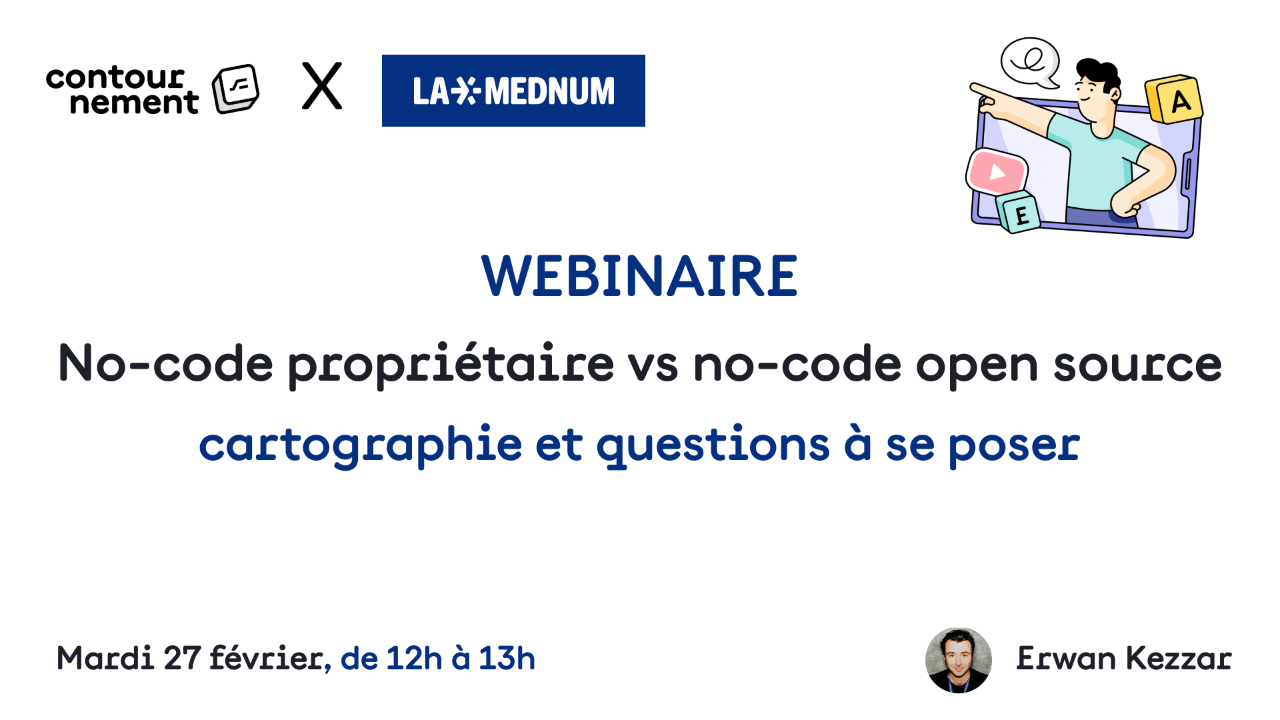 📺 No-code propriétaire vs no-code open source : cartographie et questions à se poser