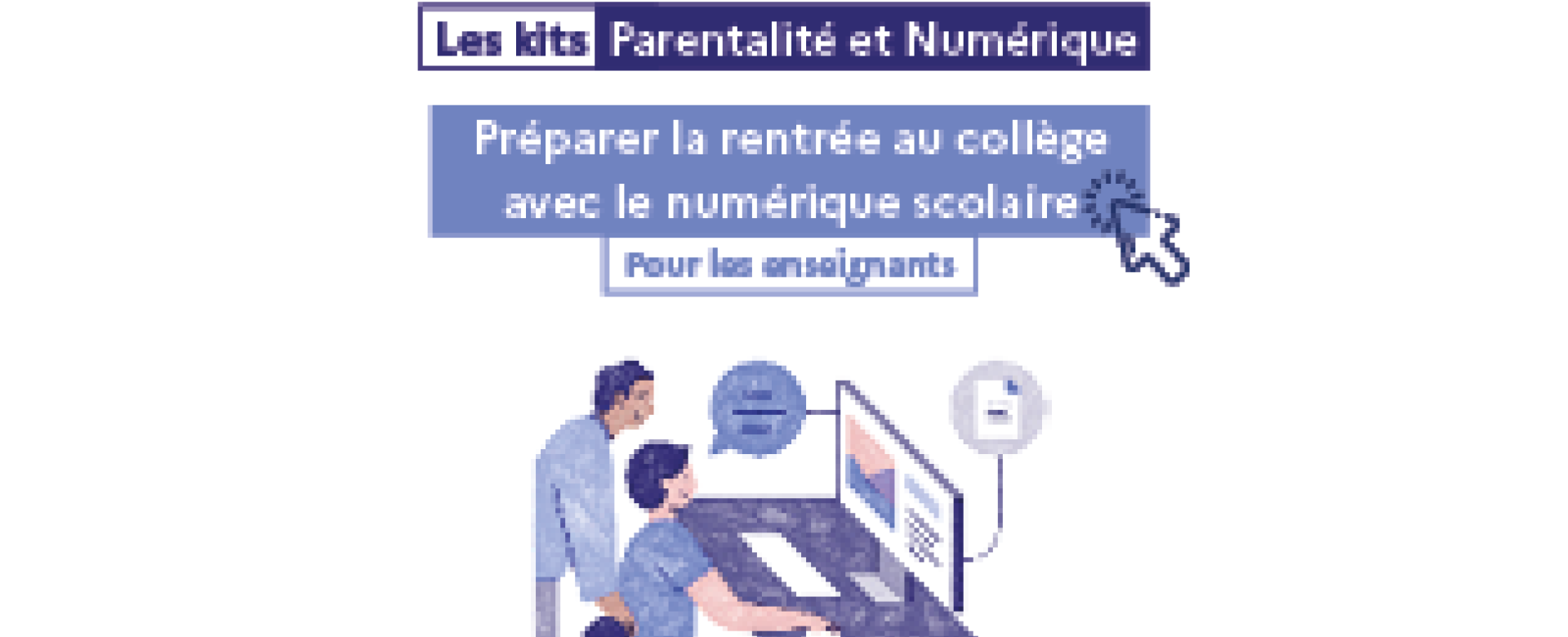 Préparer la rentrée au collège avec le numérique | Parentalité et Numérique