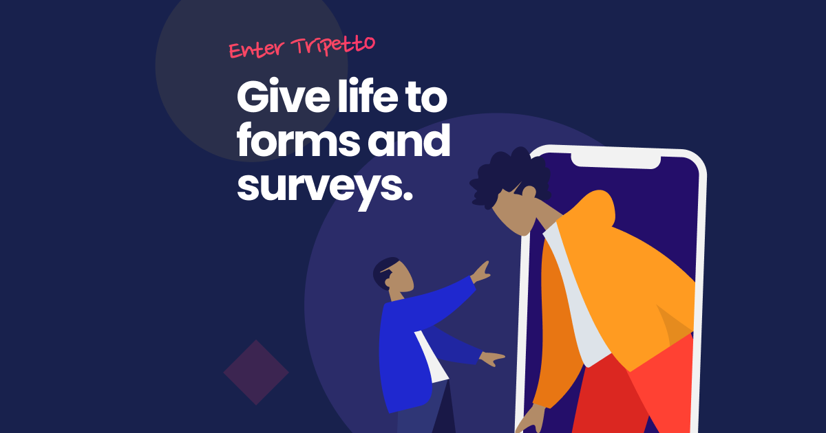 Tripetto Studio - Smart forms and surveys for everyone