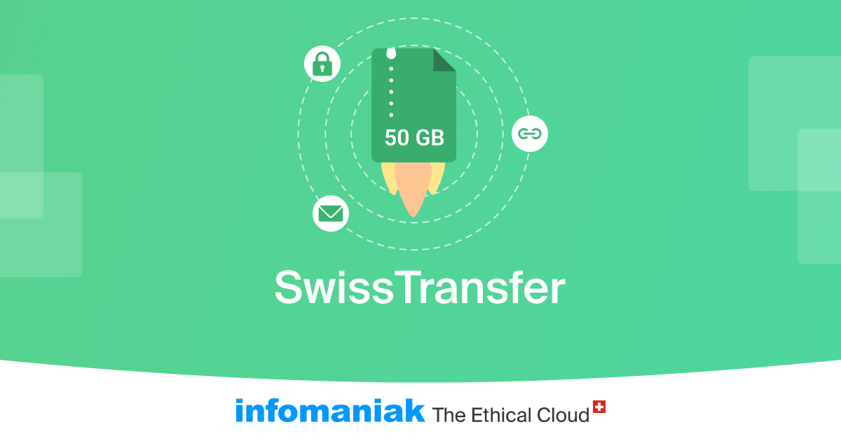 SwissTransfer - Envoi sécurisé et gratuit de gros fichiers